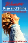 Woman Rise and Shine - A Companion Workbook : A simple path for women who want to be themselves - Book