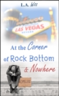 At the Corner of Rock Bottom & Nowhere - Book
