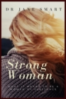 Strong Woman : What it means to be a woman of substance - Book