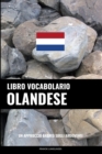Libro Vocabolario Olandese : Un Approccio Basato sugli Argomenti - Book