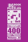 The Big Book of Logic Puzzles - Straights 400 Easy (Volume 27) - Book