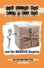 The Stick Man With a Big Bum and the Massive Surprise - Book