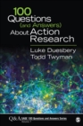 100 Questions (and Answers) About Action Research - Book