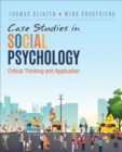 Case Studies in Social Psychology : Critical Thinking and Application - Book
