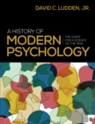 A History of Modern Psychology : The Quest for a Science of the Mind - Book