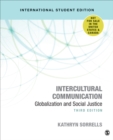 Intercultural Communication - International Student Edition : Globalization and Social Justice - Book