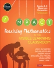 Teaching Mathematics in the Visible Learning Classroom, Grades 6-8 - Book