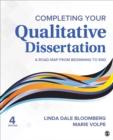 Completing Your Qualitative Dissertation : A Road Map From Beginning to End - Book