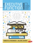 The Executive Function Guidebook : Strategies to Help All Students Achieve Success - Book