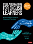 Collaborating for English Learners : A Foundational Guide to Integrated Practices - eBook