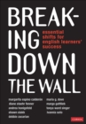 Breaking Down the Wall : Essential Shifts for English Learners' Success - Book