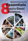 Eight Essentials of Inquiry-Based Science, K-8 - eBook