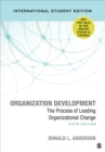Organization Development - International Student Edition : The Process of Leading Organizational Change - Book