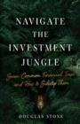 Navigate the Investment Jungle : Seven Common Financial Traps and How to Sidestep Them - Book