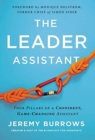 The Leader Assistant : Four Pillars of a Confident, Game-Changing Assistant - Book