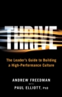 Thrive : The Leader's Guide to Building a High-Performance Culture - Book