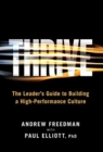 Thrive : The Leader's Guide to Building a High-Performance Culture - Book