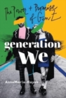 Generation We : The Power and Promise of Gen Z - Book