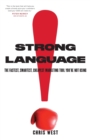Strong Language : The Fastest, Smartest, Cheapest Marketing Tool You're Not Using - Book