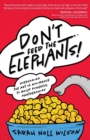 Don't Feed the Elephants! : Overcoming the Art of Avoidance to Build Powerful Partnerships - Book