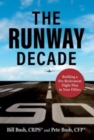 The Runway Decade : Building a Pre-Retirement Flight Plan in Your Fifties - Book