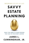 Savvy Estate Planning : What You Need to Know Before You Talk to the Right Lawyer - Book
