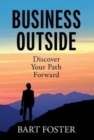 BusinessOutside : Discover Your Path Forward - Book