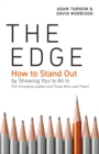 The Edge : How to Stand Out by Showing You're All In (For Emerging Leaders and Those Who Lead Them) - Book