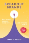 Breakout Brands : Why Some Brands Take Off...and Others Don't - Book
