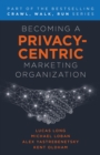 Becoming a Privacy-Centric Marketing Organization - eBook