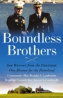Boundless Brothers : Two Warriors from the Heartland, One Mission for the Homeland - eBook