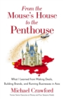 From the Mouse's House to the Penthouse : What I Learned from Making Deals, Building Brands, and Running Businesses in Asia - eBook