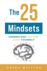 The 25 Mindsets : Understand Anyone, Even Yourself - Book