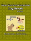Whimsy Word Search : Dog Breeds, Letters: Dog Breeds, Letters - Book