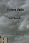 Mutter Erde Kunstwerke - Book