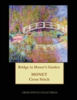 Bridge in Monet's Garden : Monet cross stitch pattern - Book