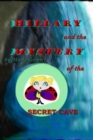 Hillary and the Mystery of the Secret Cave - Book