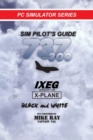 Sim-Pilot's Guide 737-300 (B/W) : IXEG X-PLANE version - Book