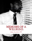 Memoirs of a W.E.I.R.D.O. - Book