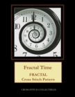 Fractal Time : Fractal cross stitch pattern - Book