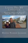 Living the RV Lifestyle : Practical Advice and Personal Tales from Life on the Road - Book