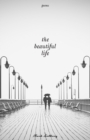 The Beautiful Life - Book