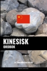 Kinesisk ordbok : En amnesbaserad metod - Book