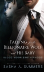 Falling for the Billionaire Wolf and His Baby - Book