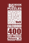 The Big Book of Logic Puzzles - Calcudoku 400 Easy (Volume 31) - Book