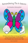Remembering The 4-Seasons - Book 1 Companion : 30 Dementia, Alzheimer's, Seniors Interactive 4-Seasons Coloring Book - (Volume 1) 2nd Edition - Book
