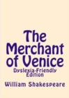 MERCHANT OF VENICE: DYSLEXIA-FRIENDLY ED - Book