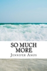 So Much More - Book