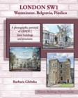 LONDON SW1 Westminster, Belgravia, Pimlico : A photographic portrayal of Grade 1 listed buildings and structures - Book