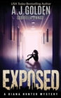 Exposed : A Diana Hunter Mystery - Book